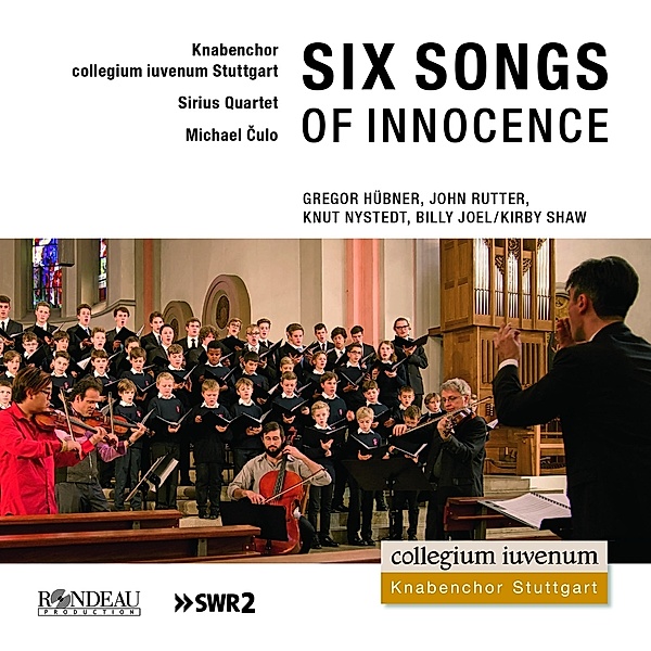 Six Songs Of Innocence, Culo, Knabenchor Collegium Iuvenum, Sirius Quartet