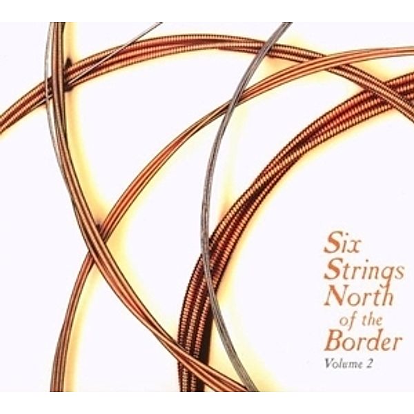 Six Strings North Border Vol.2, Diverse Interpreten