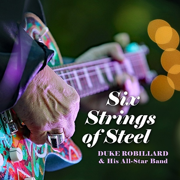 Six Strings Of Steel, Duke Robillard & His All-Star Band