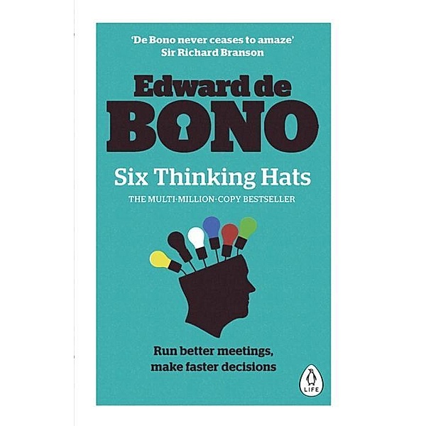 Six Thinking Hats, Edward De Bono