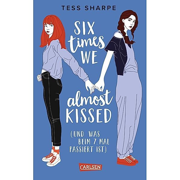 Six times we almost kissed (und was beim siebten Mal passiert ist), Tess Sharpe