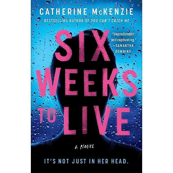 Six Weeks to Live, Catherine McKenzie