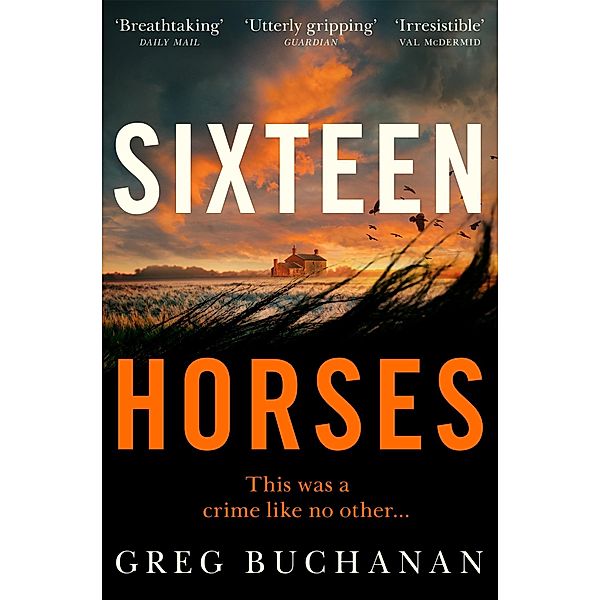 Sixteen Horses, Greg Buchanan