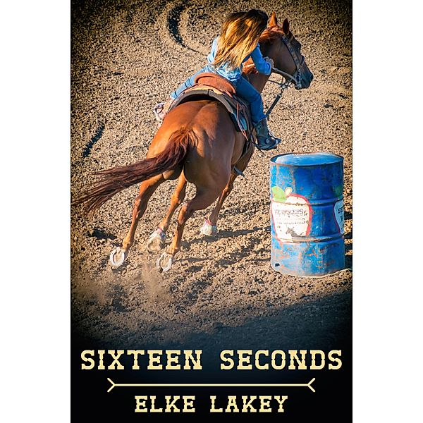 Sixteen Seconds, Elke Lakey