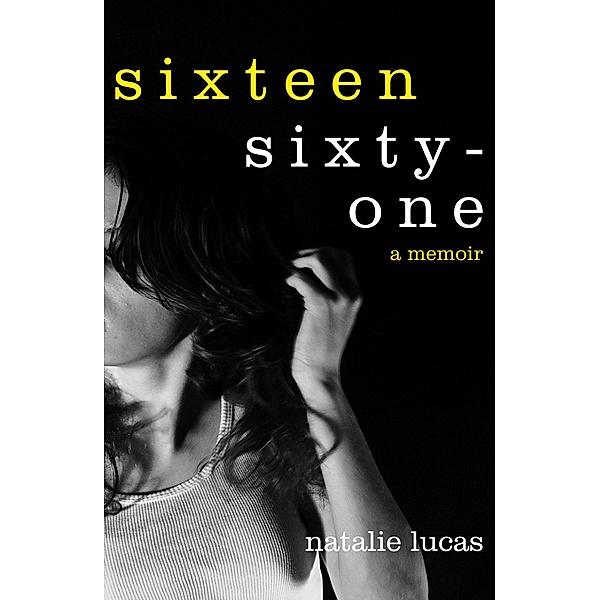 Sixteen, Sixty-One, Natalie Lucas