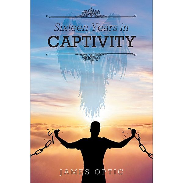 Sixteen Years in Captivity, James Optic