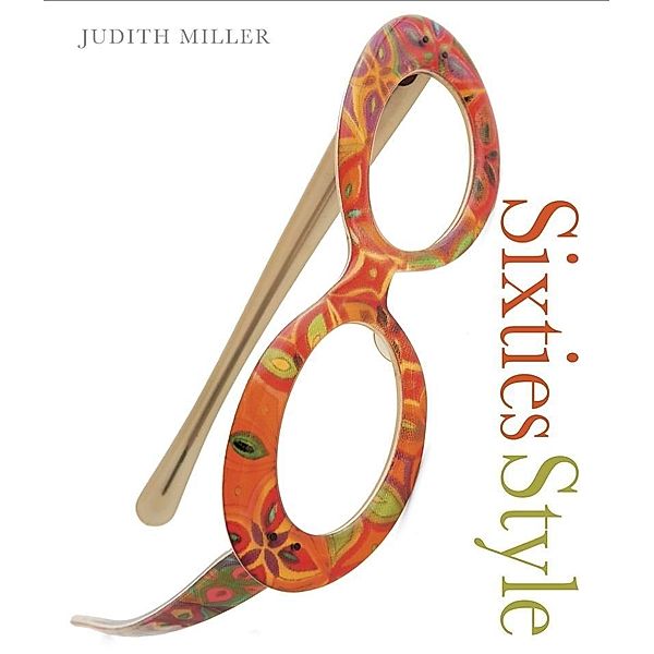 Sixties Style / DK, Judith Miller