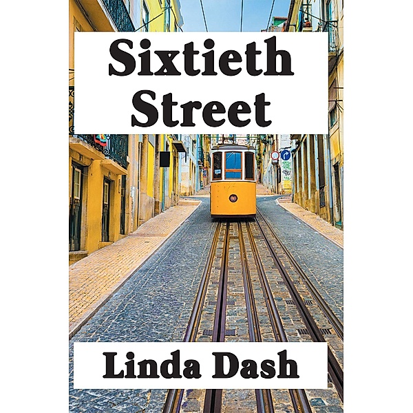 Sixtieth Street, Linda Dash