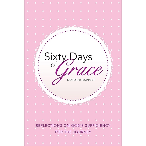 Sixty Days of Grace, Dorothy Ruppert