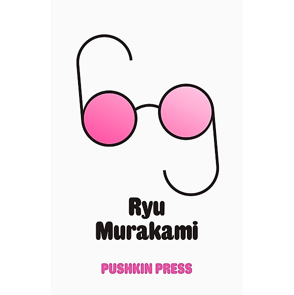 Sixty-Nine, Ryu Murakami