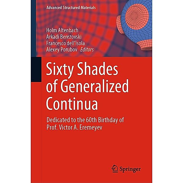 Sixty Shades of Generalized Continua / Advanced Structured Materials Bd.170