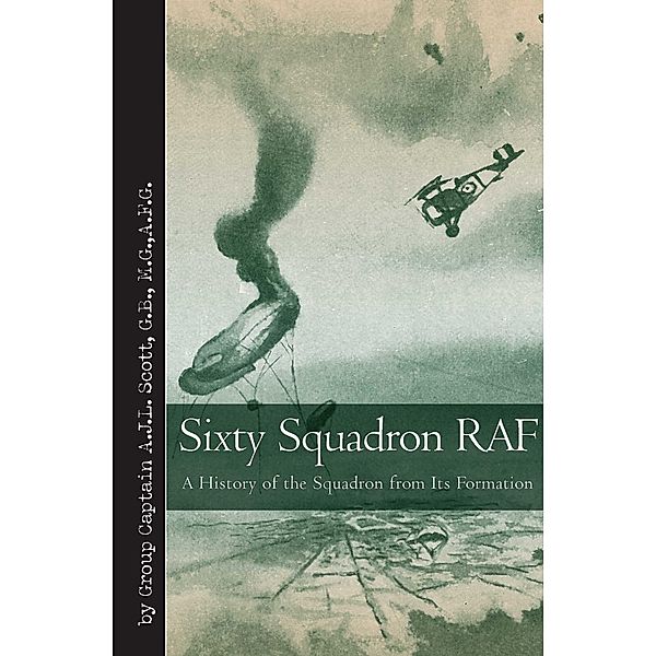 Sixty Squadron RAF / Vintage Aviation Library, A. J. L. Scott