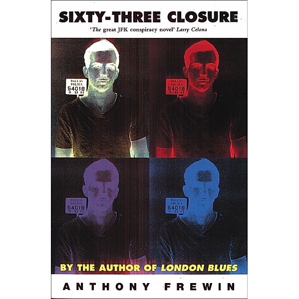 Sixty-Three Closure, Anthony Frewin