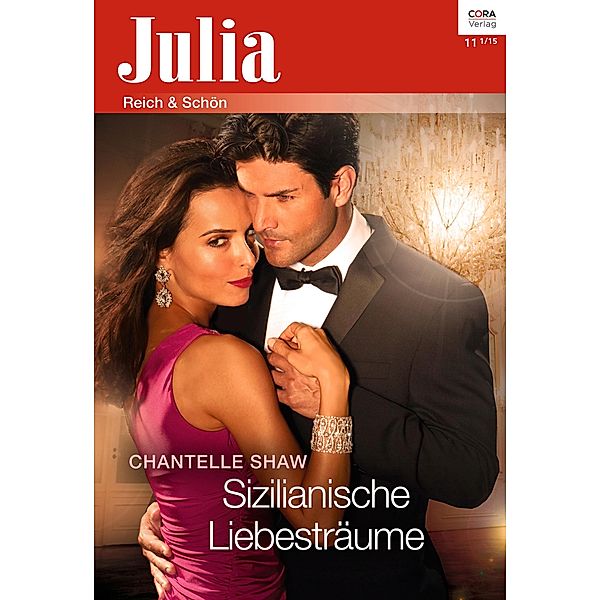 Sizilianische Liebesträume / Julia (Cora Ebook) Bd.2180, Chantelle Shaw