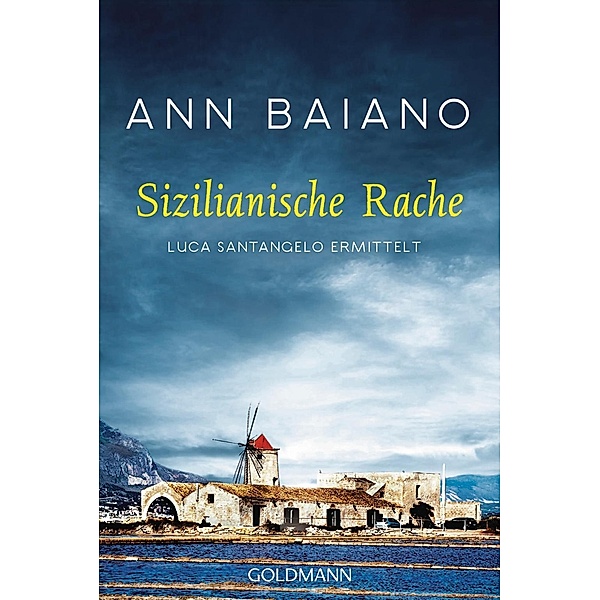 Sizilianische Rache / Luca Santangelo Bd.2, Ann Baiano