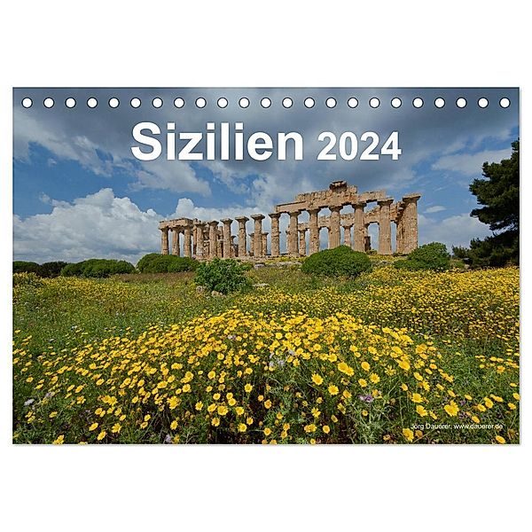 Sizilien 2024 (Tischkalender 2024 DIN A5 quer), CALVENDO Monatskalender, Jörg Dauerer