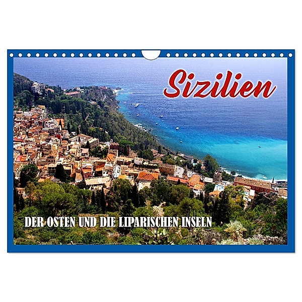 Sizilien - der Osten und die Liparischen Inseln (Wandkalender 2025 DIN A4 quer), CALVENDO Monatskalender, Calvendo, Heinz Neurohr