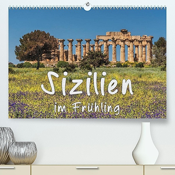 Sizilien im Frühling (Premium, hochwertiger DIN A2 Wandkalender 2023, Kunstdruck in Hochglanz), Gunter Kirsch