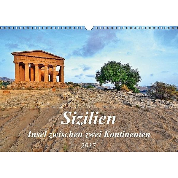 Sizilien - Insel zwischen zwei Kontinenten (Wandkalender 2017 DIN A3 quer), Jutta Heußlein