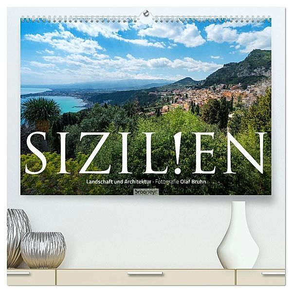 Sizilien - Landschaft und Architektur (hochwertiger Premium Wandkalender 2025 DIN A2 quer), Kunstdruck in Hochglanz, Calvendo, Olaf Bruhn