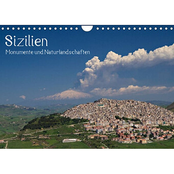 Sizilien - Monumente und Naturlandschaften (Wandkalender 2022 DIN A4 quer), Juergen Schonnop