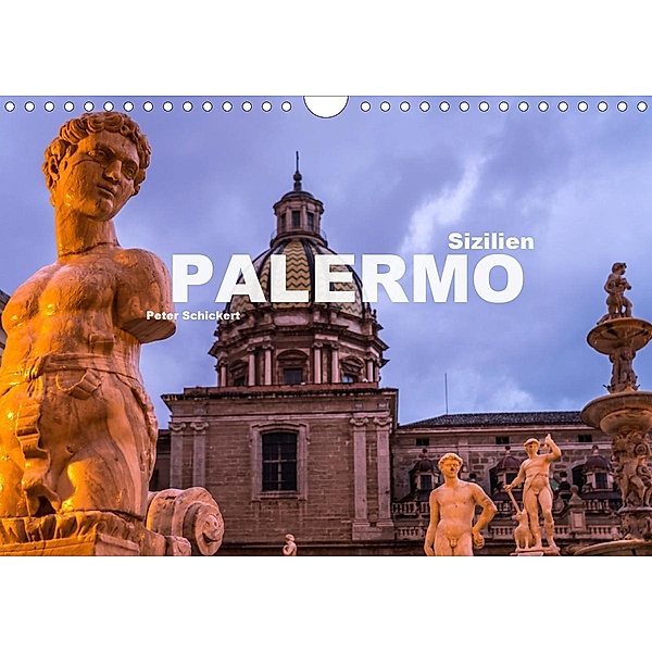 Sizilien - Palermo (Wandkalender 2020 DIN A4 quer), Peter Schickert