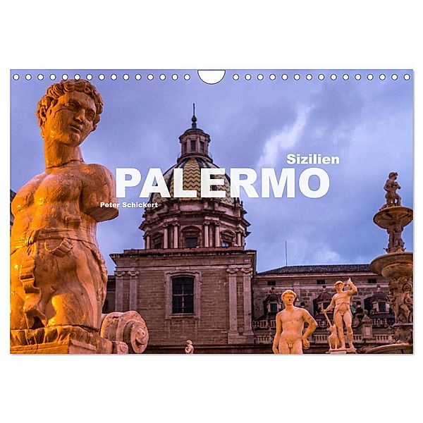 Sizilien - Palermo (Wandkalender 2025 DIN A4 quer), CALVENDO Monatskalender, Calvendo, Peter Schickert