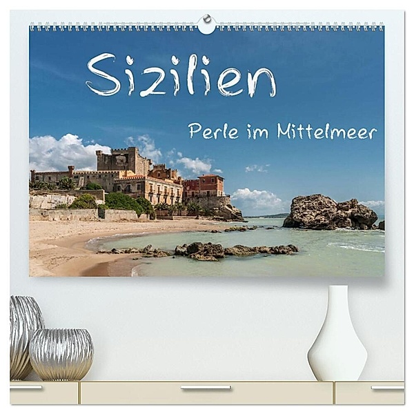 Sizilien - Perle im Mittelmeer (hochwertiger Premium Wandkalender 2024 DIN A2 quer), Kunstdruck in Hochglanz, Gunter Kirsch