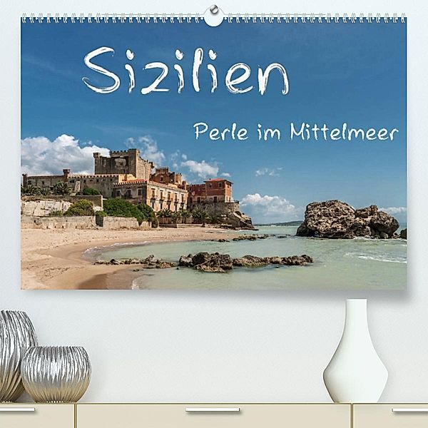 Sizilien - Perle im Mittelmeer (Premium, hochwertiger DIN A2 Wandkalender 2023, Kunstdruck in Hochglanz), Gunter Kirsch