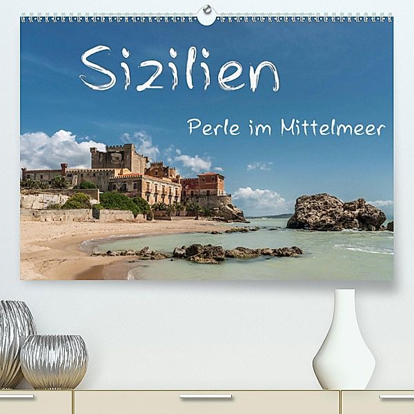 Sizilien - Perle im Mittelmeer (Premium-Kalender 2020 DIN A2 quer), Gunter Kirsch