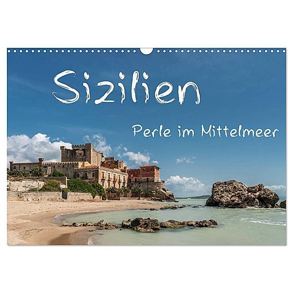 Sizilien - Perle im Mittelmeer (Wandkalender 2024 DIN A3 quer), CALVENDO Monatskalender, Gunter Kirsch