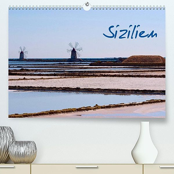 Sizilien (Premium, hochwertiger DIN A2 Wandkalender 2023, Kunstdruck in Hochglanz), Anneli Hegerfeld-Reckert