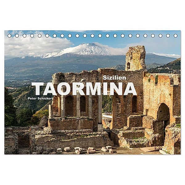 Sizilien - Taormina (Tischkalender 2025 DIN A5 quer), CALVENDO Monatskalender, Calvendo, Peter Schickert