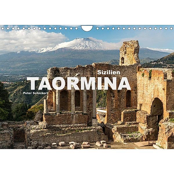 Sizilien - Taormina (Wandkalender 2023 DIN A4 quer), Peter Schickert