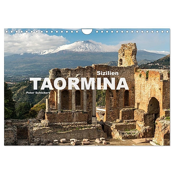 Sizilien - Taormina (Wandkalender 2024 DIN A4 quer), CALVENDO Monatskalender, Peter Schickert