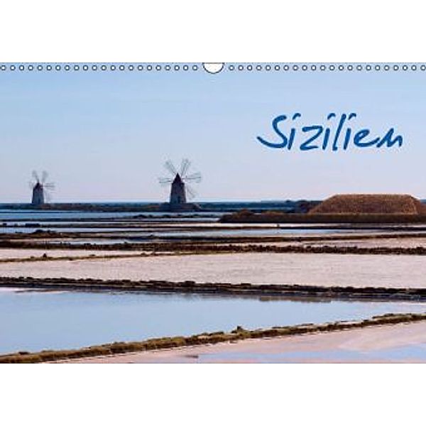 Sizilien (Wandkalender 2015 DIN A3 quer), Annelie Hegerfeld-Reckert