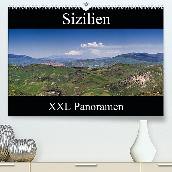 Sizilien - XXL Panoramen(Premium, hochwertiger DIN A2 Wandkalender 2020, Kunstdruck in Hochglanz), Juergen Schonnop