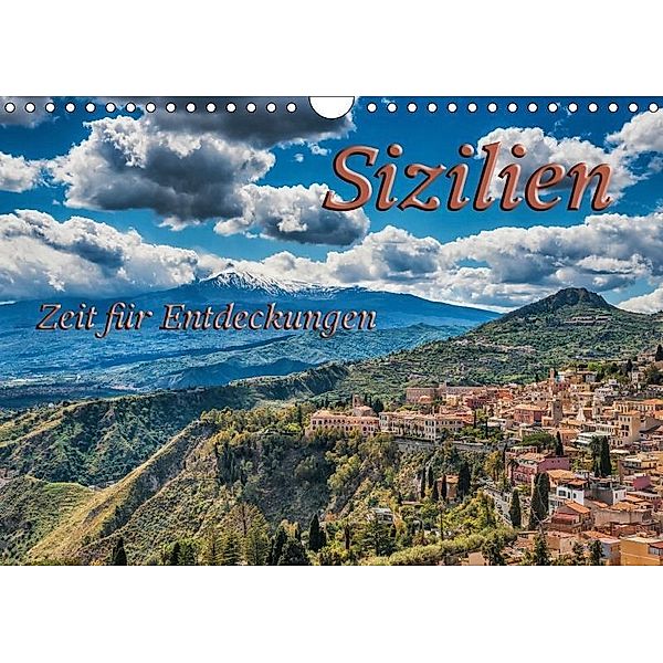 Sizilien - Zeit für Entdeckungen (Wandkalender 2017 DIN A4 quer), Gunter Kirsch
