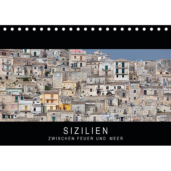 Sizilien - Zwischen Feuer und Meer (Tischkalender 2021 DIN A5 quer), Stephan Knödler