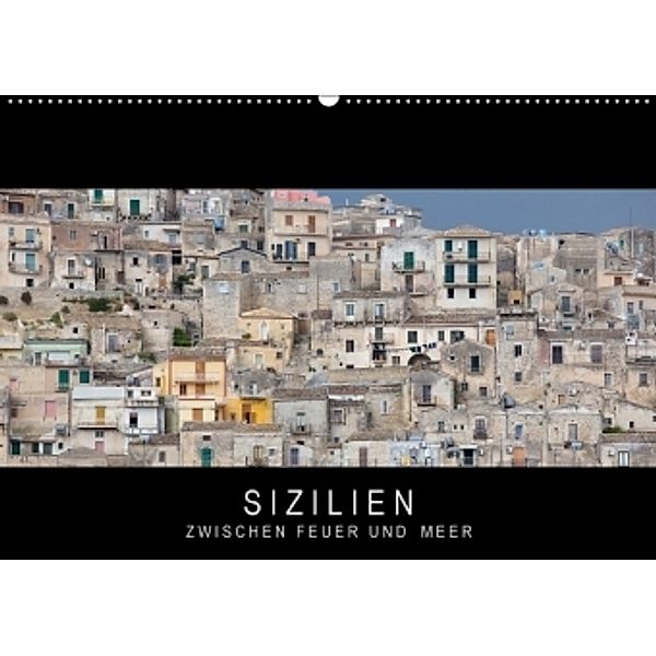 Sizilien - Zwischen Feuer und Meer (Wandkalender 2017 DIN A2 quer), Stephan Knödler