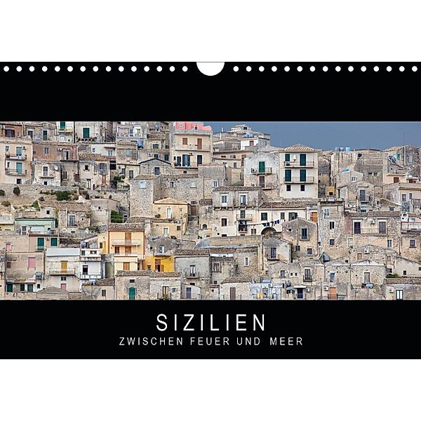 Sizilien - Zwischen Feuer und Meer (Wandkalender 2021 DIN A4 quer), Stephan Knödler
