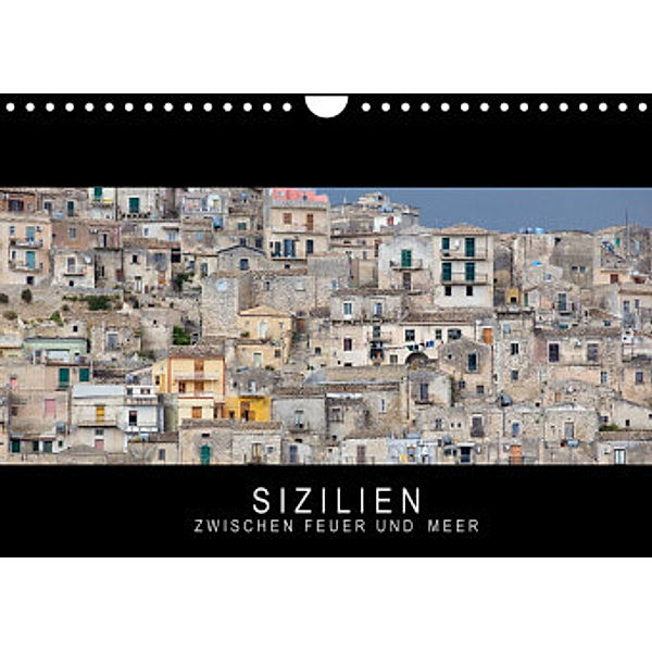 Sizilien - Zwischen Feuer und Meer (Wandkalender 2022 DIN A4 quer), Stephan Knödler