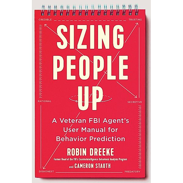 Sizing People Up, Robin Dreeke, Cameron Stauth