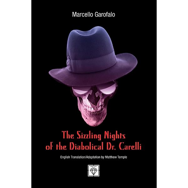 Sizzling Nights of the Diabolical Dr. Carelli, Marcello Garofalo