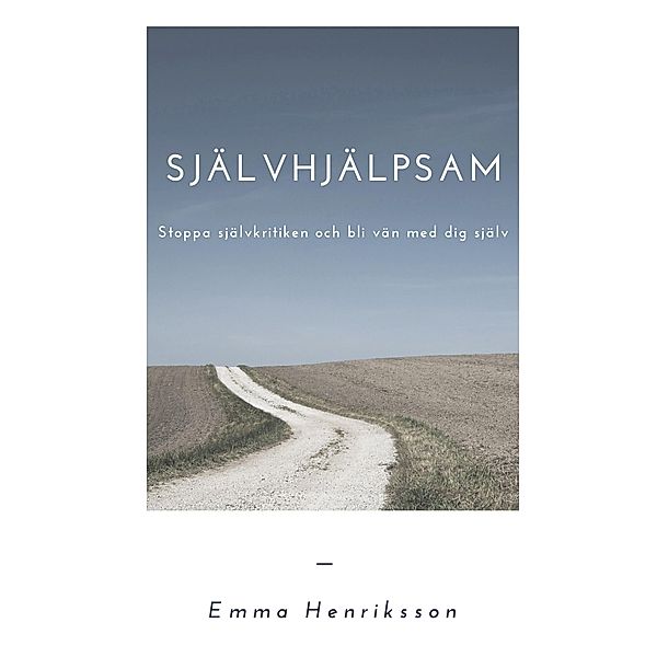 Självhjälpsam, Emma Henriksson