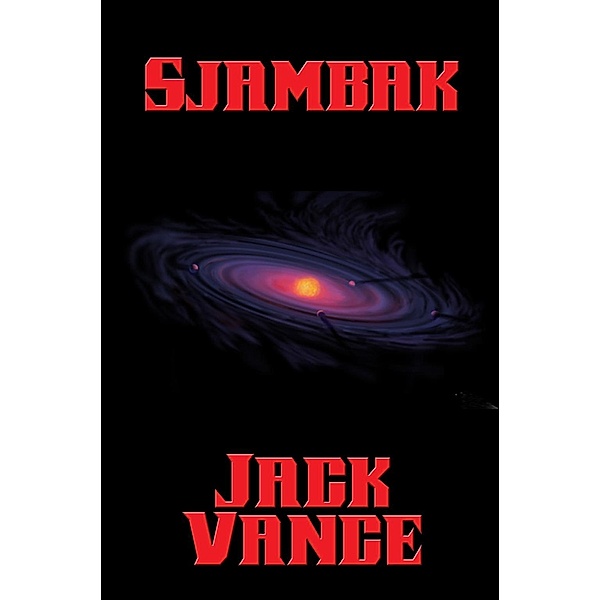 Sjambak / Positronic Publishing, Jack Vance