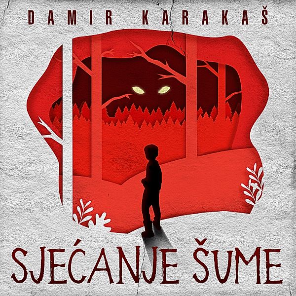 Sjećanje šume, Damir Karakaš