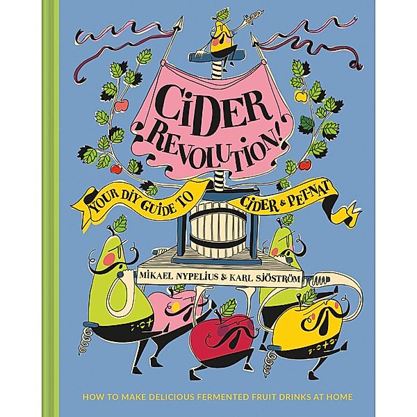 Sjostrom, K: Cider Revolution, Karl Sjostrom, Mikael Nypelius