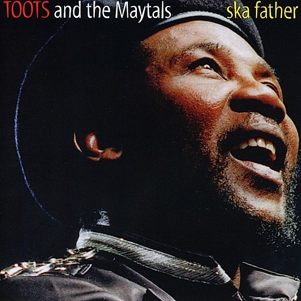 Ska Father, Toots & The Maytals