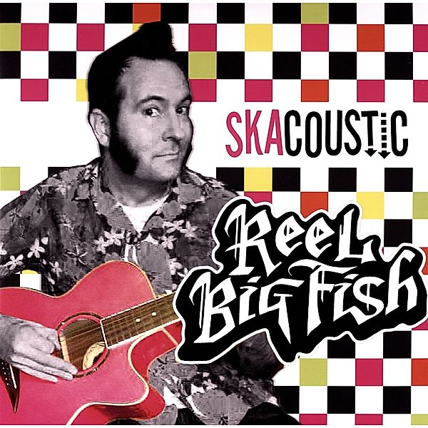 Skacoustic (Vinyl), Reel Big Fish